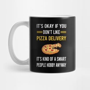 Smart People Hobby Pizza Delivery Mug